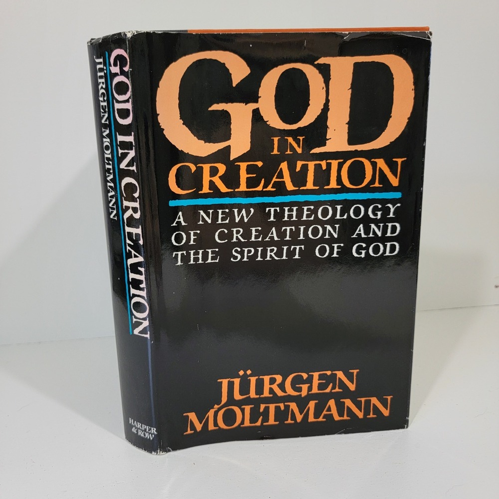 God in Creation Jurgen Moltmann Hardcover 1985 Theology Ecology Harper & Row